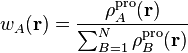 w_A(\mathbf{r}) = \frac{\rho_A^{\text{pro}}(\mathbf{r})}{\sum_{B=1}^N \rho_B^{\text{pro}}(\mathbf{r})}