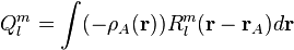 Q_l^m = \int (-\rho_A(\mathbf{r})) R_l^m(\mathbf{r}-\mathbf{r}_A) d\mathbf{r}