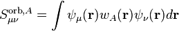 S^{\text{orb},A}_{\mu\nu} = \int \psi_{\mu}(\mathbf{r}) w_A(\mathbf{r}) \psi_{\nu}(\mathbf{r}) d\mathbf{r}