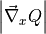 \left|\vec{\nabla}_x Q\right|