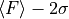 \langle F\rangle-2\sigma